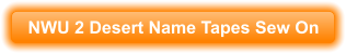 NWU 2 Desert Name Tapes Sew On