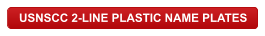 USNSCC 2-LINE PLASTIC NAME PLATES